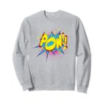 POW! Heather Grey sweatshirt