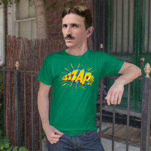 Nikola Tesla wearing Green Zap t shirt